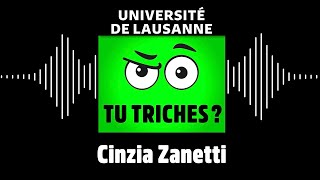 Podcast UNIL « Tu triches  » avec Cinzia Zanetti [upl. by Hahseram213]