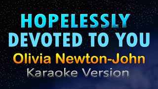 HOPELESSLY DEVOTED TO YOU  HD Karaoke Olivia NewtonJohn [upl. by Peddada]