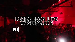 Kezra Leon Live with CUPCAKKE [upl. by Arykat]