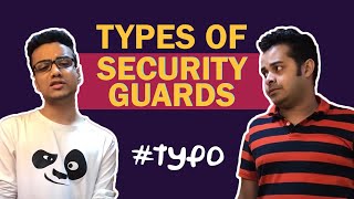 typo  S02E12  Types of security guards [upl. by Pantia86]