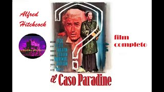 IL CASO PARADINE  di Alfred Hitchcock  film completo 1947 GIALLO [upl. by Kayley]