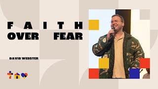 Faith Over Fear  David Webster  Hillsong Africa  22 September 2024 [upl. by Amimej]