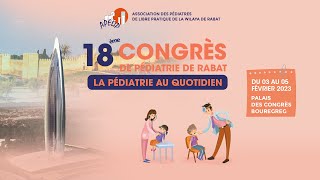 18 ème Congrès de Pédiatrie de Rabat 2023 [upl. by Gustavus]