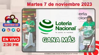 Lotería Nacional Gana Más en VIVO 📺│ Martes 7 de noviembre 2023 [upl. by Shirleen962]