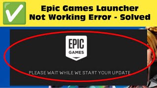 Fix quot Please wait while we start your update quot  Epic Games Launcher Stuck In Windows [upl. by Schwab]