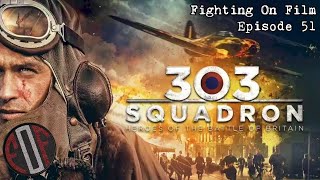 Fighting On Film Podcast 303 Squadron 2018 [upl. by Ynnaffit]