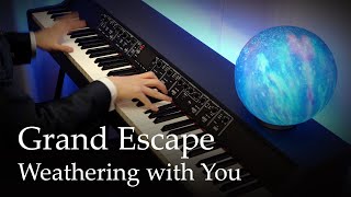 Grand Escape  Weathering with You Tenki no Ko OST Piano  RADWIMPS [upl. by Ahsieken]