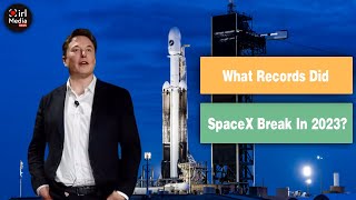 What Records Did SpaceX Break In 2023 [upl. by Sumedocin]