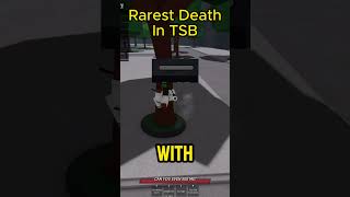 RAREST DEATH IN TSB💀💀 tsb memes shorts funny info roblox fyp gaming viralvideo meme [upl. by Frederich]