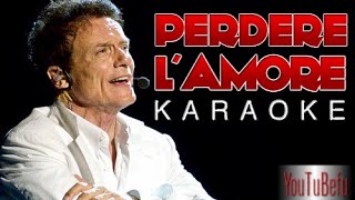 PERDERE L AMORE KARAOKE [upl. by Nero]