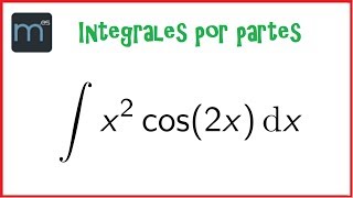 Integral por partes  Doble aplicación [upl. by Dove]