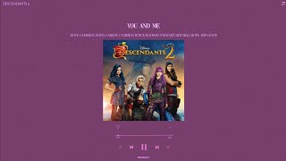 descendants 2  you and me sped up  reverb [upl. by Suoirrad]