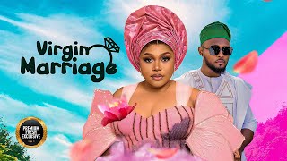 VIRGIN MARRAIGE  RUTH KADIRI MAURICE SAM  Latest Nigerian Movie 2024 [upl. by Grosz]