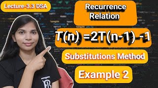 Lec 33 Tn  2Tn1 1  Recurrence Relation Example 2  Substitution Method in DAA  DSA [upl. by Girvin]