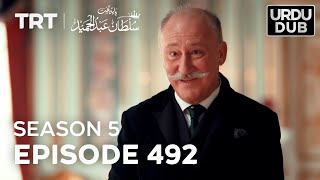 Payitaht Sultan Abdulhamid Episode 492  Season 5 [upl. by Aven322]