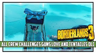 Borderlands 3 Guns Love and Tentacles DLC All Crew Challenges Guide [upl. by Nidia642]