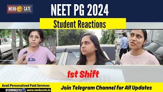 NEET PG 2024 Exam 1st Shift Student Reaction 🔥 NEET PG 2024 Exam Shift 1 Analysis 🔥 Difficulty Level [upl. by Flanna]