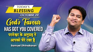 God’s Favour Has Got You Covered  Samuel Dhinakaran  Todays Blessing [upl. by Eanal]