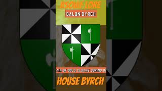 House Byrch Asoiaf Game of Thrones Lore asoiaf gameofthrones houseofthedragon [upl. by Eaton130]