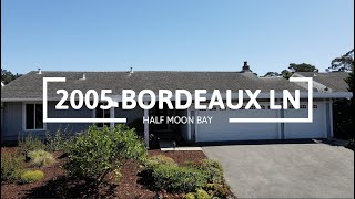 2005 Bordeaux Lane Half Moon Bay CA [upl. by Nadaha]