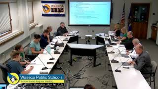 Waseca School Board Meeting 05 16 2024 [upl. by Acnayb1]