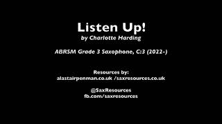 Listen Up by Charlotte Harding ABRSM Saxophone Grade 3 [upl. by Eilrahs491]