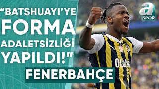 Şenol Ustaömer quotFenerbahçede Batshuayiye Forma Adaletsizliği Açısından Haksızlık Yapıldıquot [upl. by Dorca]