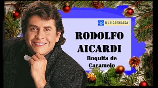 MUSICA NAVIDAD  RODOLFO AICARDI  BOQUITA DE CARAMELO [upl. by Akihsal]