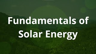 Fundamentals of Solar Energy [upl. by Paley198]