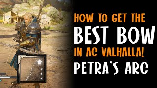 The BEST Bow amp How To Get It PETRAS ARC In Assassins Creed Valhalla Quick amp Easy Guide [upl. by Ahseret]