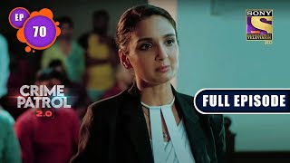 Bhool  Crime Patrol 20  Ep 70  Full Episode  10 June 2022 [upl. by Luht]