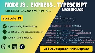 Episode 13 Implementing Rate Limiting for API Security and Testing Endpoints [upl. by Ximena803]