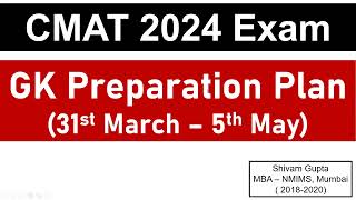 CMAT 2024 Exam GK Preparation Plan for CMAT  31st March  5th May  Mission JBIMS Mumbai [upl. by Devora]