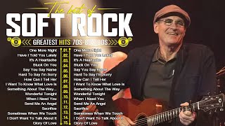 Soft Rock Hits Playlist  Best Soft Rock Songs From The 70s 80s 90s [upl. by Hamrah]