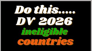 Do this if your country of birth is not one of the dv lottery 2026 eligible countries [upl. by Thormora]