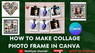 How to make collage photo frame in canva  Mobilyes [upl. by Shere]