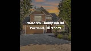 9602 NW Thompson Rd Portland OR 97229  4 Bedroom Home For Sale [upl. by Innes998]