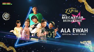 Ceria Megastar Ministar ZAP IN  Ala Ewah Official Music Video [upl. by Avery]