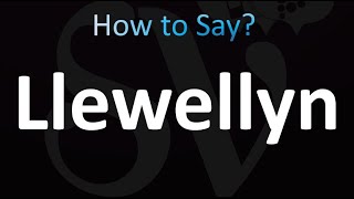 How to Pronounce Llewellyn correctly [upl. by Lynnea595]