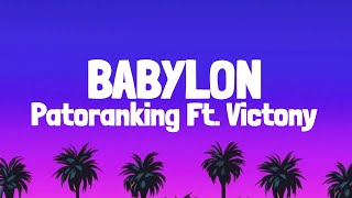 Patoranking Ft Victony  Babylon Lyrics [upl. by Sotsirhc]