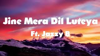 JENE MERA DIL LUTEYASONG LYRICS [upl. by Gloria]