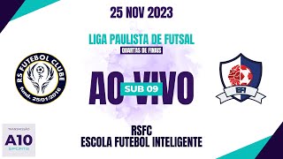 RSFC 3 x 2 ESCOLA FUTEBOL INTELIGENTE  LIGA PAULISTA DE FUTSAL  SUB 09  26112023 [upl. by Annekcm]