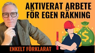 Aktiverat arbete för egen räkning Från kostnad till tillgång [upl. by Yllor350]