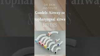 Technique for Guedels airway or oropharyngeal airway and its uses drbkmoetnclexinstitutes [upl. by Haydon]