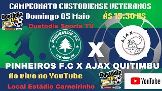 CAMPEONATO VETERANOS PINHEIROS FC X AJAX QUITIMBÚ [upl. by Amos516]