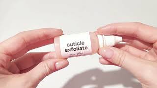 How to use Cuticle Exfoliate [upl. by Anirahtak]