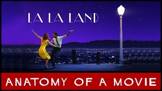 La La Land Review  Anatomy of a Movie [upl. by Malloy]