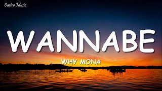 why mona  Wannabe Lyrics [upl. by Arst]