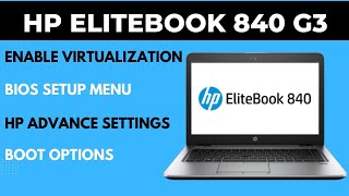 How to enable virtualization in HP Elitebook 840 G3 2024  HP boot setting  Hp laptop BIOS setup [upl. by Notgnirrac100]