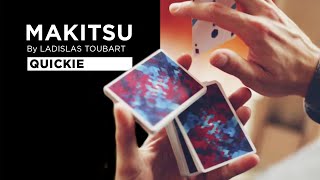 Tutorial MAKITSU by Ladislas Toubart  Quickie  Cardistry Touch [upl. by Akirahs263]